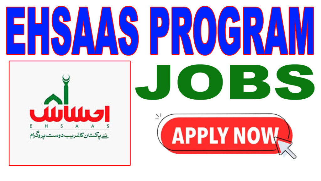 Ehsaas Program Jobs 2024 Online Apply 