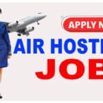 Air Hostess Jobs 2024 All Airline Hiring Now