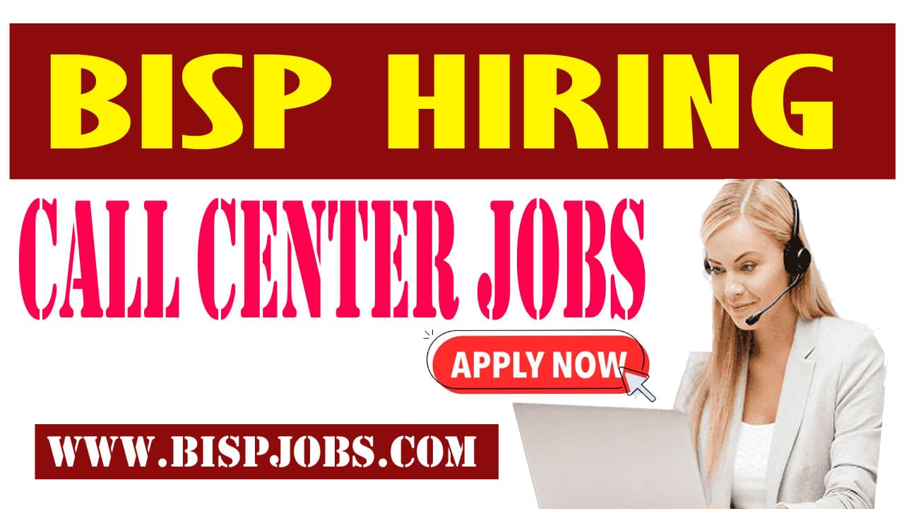 BISP Call Center Jobs 2024 Hiring Male Females