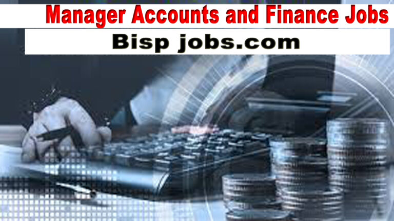 Manager Accounts and Finance Jobs 